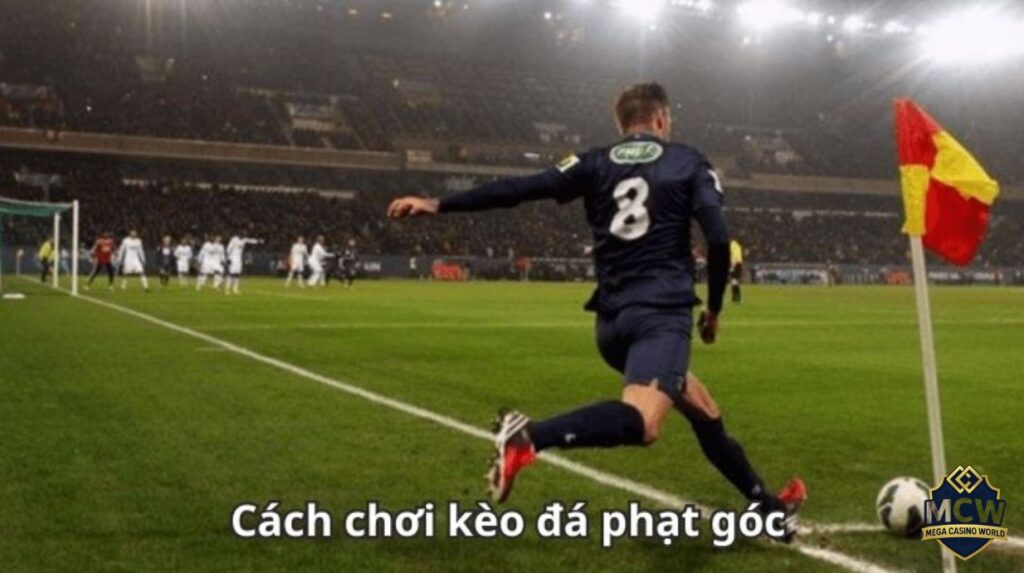 Các chiến thuật phổ biến khi cược phạt góc