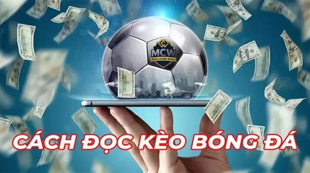 Cách đọc kèo châu Âu chuẩn