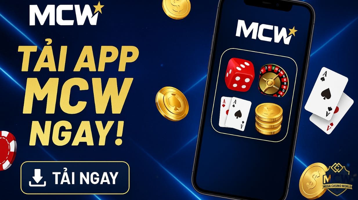 Tải App MCW Ngay