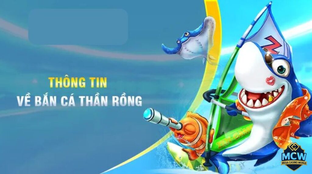 Bắn Cá Thần Rồng: Hướng Dẫn Chơi và Mẹo Giành Thắng Lớn